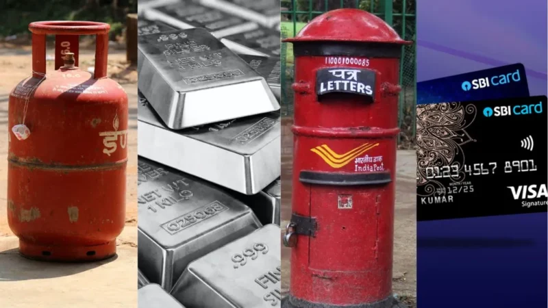 रसोई गैस, चांदी, पोस्ट ऑफिस, एसबीआई कार्ड- आज से लागू हो रहे हैं ये नए नियम