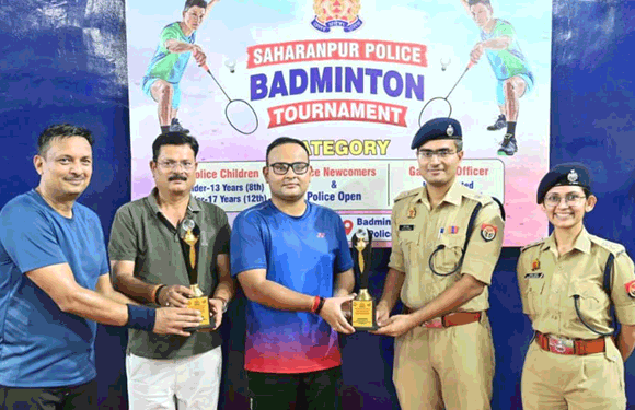 सहारनपुर पुलिस बैडमिंटन टूर्नामेंट का हुआ समापन